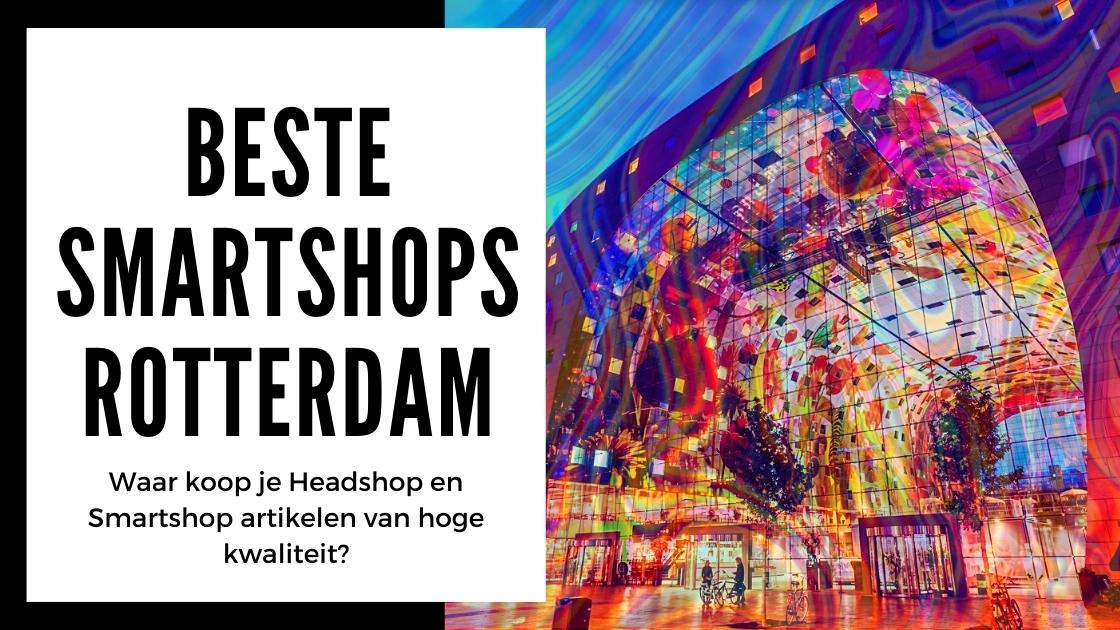 Beste Smartshop in Rotterdam
